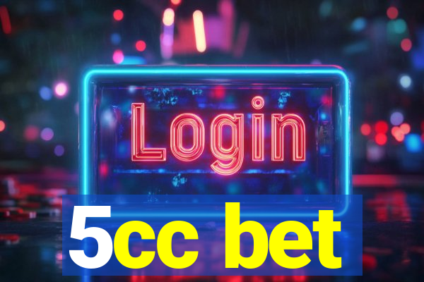 5cc bet